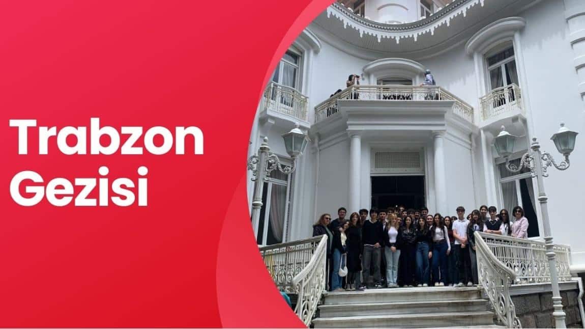 11B ve 11C SINIFLARI YIL SONU GEZİSİ