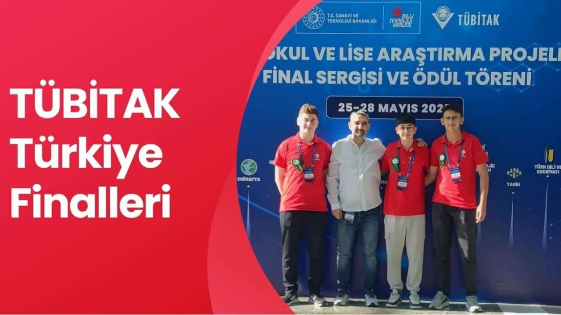 ÖĞRENCİLERİMİZ TÜBİTAK TÜRKİYE FİNALLERİNDE İLİMİZİ TEMSİL ETTİ